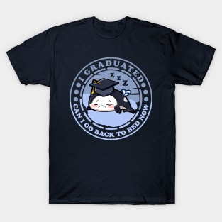 Can I Go Back To Bed Now Graduation Day Orca T-Shirt